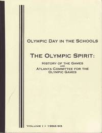 cover of Olympic Day in the Schools - the Olympic Spirit : History of the Games and Atlanta Committee for the Olympic Games Volume One - 1992 - 93