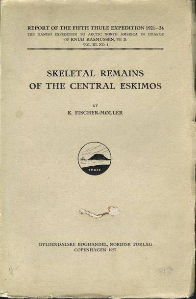Skeletal Remains of the Cenral Eskimos.