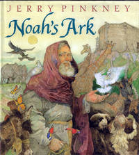 Noah&#039;s Ark (Caldecott Honor, Inscribed) by Pinkney, Jerry - 2002