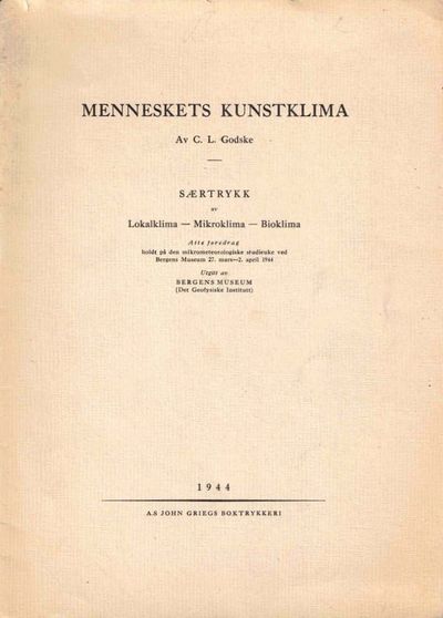 Menneskets kunstklima. Særtrykk av Lokalklima –…