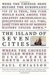 The Island of Seven Cities: Where the Chinese Settled When They Discovered North America
