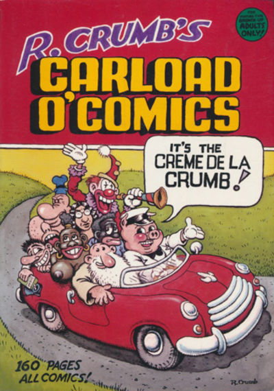 R. Crumb's Carload O' Comics: An Anthology of…