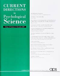 Current Directions In Psychological Science (Volume 18, Number 6, December 2009)