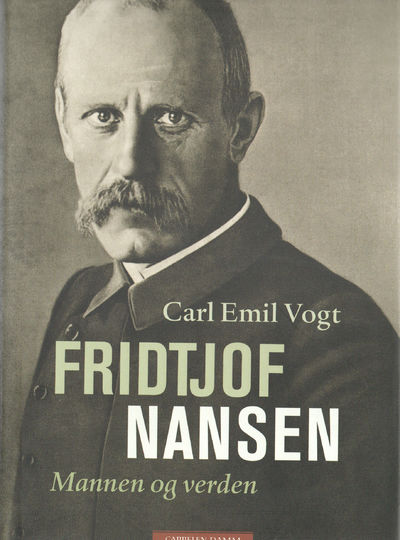 Fridtjof Nansen. Mannen og verden