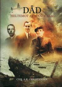 Dåd. Heltemot av mange slag