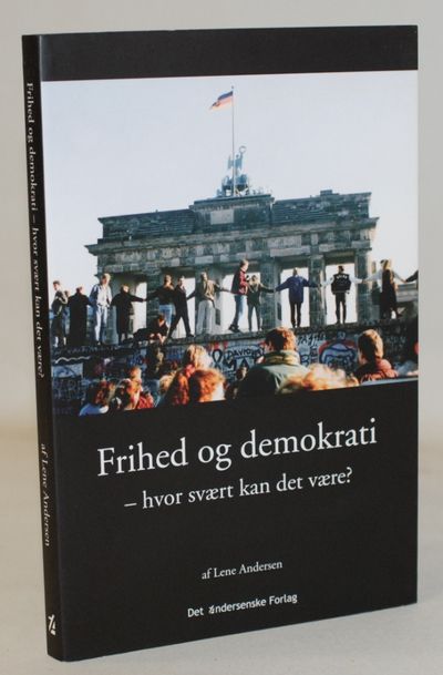 Frihed og demokrati - hvor svært kan det være?.