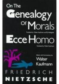 On the Genealogy of Morals and Ecce Homo