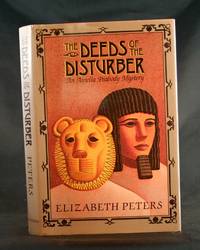 image of The Deeds of the Disturber: An Amelia Peabody Mystery