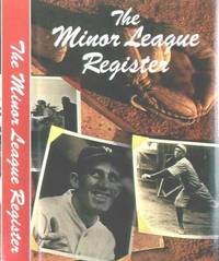 THE MINOR LEAGUE REGISTER by ed Lloyd - 1st edition - 1994 - from ArchersBooks.com (SKU: 8836)