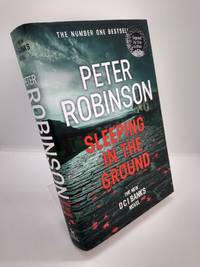 Sleeping in the Ground (signed edition) by Peter Robinson - 2017