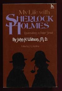 My Life with Sherlock Holmes: Conversations in Baker Street