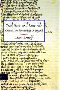 Traditions and Renewals: Chaucer, the Gawain-Poet, & Beyond