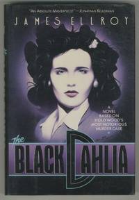 The Black Dahlia by ELLROY, James - 1987