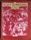 Britain in the Modern World Book One 1868-1918