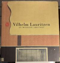 Vilhelm Lauritzen. En moderne arkitekt