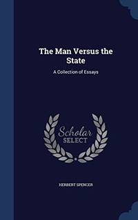 cover of The Man Versus the State: A Collection of Essays