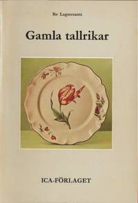 Gamla tallrikar. Ur tallrikens historia.