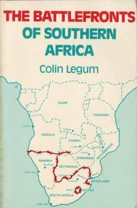 The Battlefronts of Southern Africa.