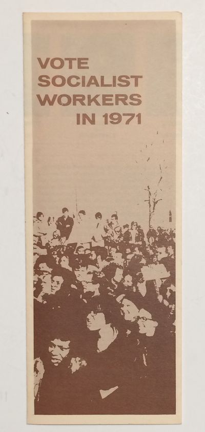 San Francisco: Socialist Workers Campaign Committee, 1971. Eight panel brochure, very good, for the ...