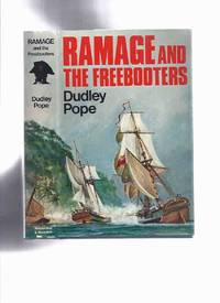 Ramage and the Freebooters ----the 3rd Ramage Novel by Pope, Dudley - 1969