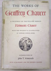 cover of The Works of Geoffrey Chaucer: A Facsimile of the William Morris Kelmscott Chaucer