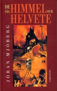 De såg himmel och helvete.  En komparativ studie…