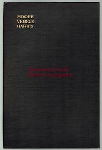 Moore Versus Harris. An Intimate Correspondence between George Moore and Frank Harrisâ�¦ by Wilde, Oscar - 1921