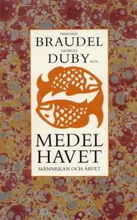 Medelhavet. 2. Människan och arvet.