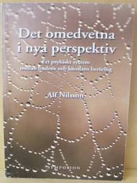 Det omedvetna i nya perspektiv. Ett psykiskt…