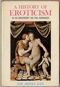 image of A History of Eroticism: The Middle Ages and the Gallant Period