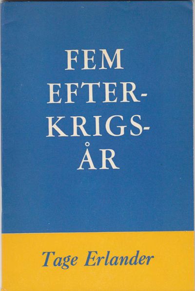 Fem efterkrigsår.