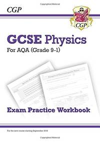 GCSE Physics AQA Exam Practice Workbook - Higher (answers sold separately): for the 2026 and 2027 exams (CGP AQA GCSE Physics)