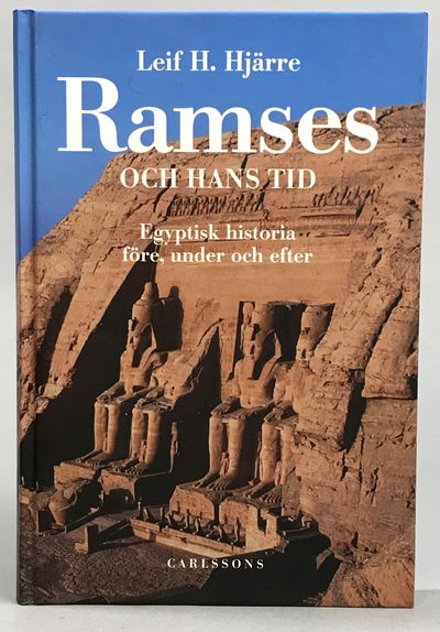 Ramses och hans tid. Egyptisk historia. Före,…