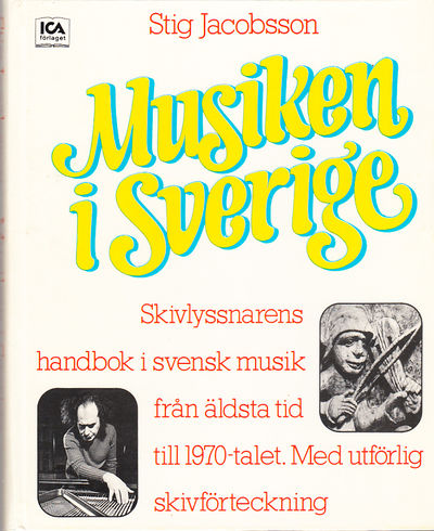 Musiken i Sverige. Skivlyssnarens handbok i…
