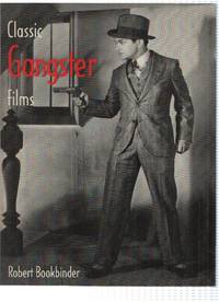CLASSIC GANGSTER FILMS - Robert Bookbinder (Citadel Press Book 1985)