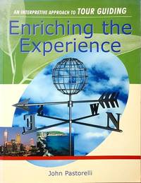 cover of Enriching The Experience: An Interpretive Approach To Tour Guiding