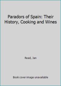 cover of Paradors of Spain: Their History, Cooking and Wines