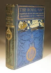 The Royal Navy by H.Lawrence Swinburne - Signed First Edition - 1907 - from Wadard Books PBFA (SKU: 16967)