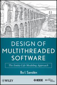 Design of Multithreaded Software: The Entity-Life Modeling Approach