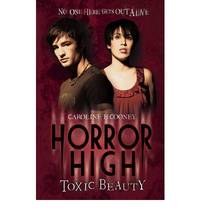 Toxic Beauty (Horror High) by Caroline B Cooney - 2009