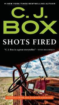 Shots Fired : Stories from Joe Pickett Country