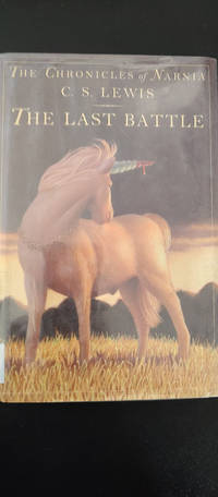 The Last Battle: The Chronicles of Narnia Book 7