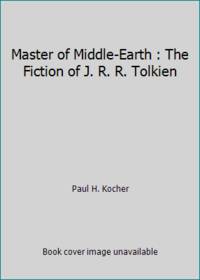 image of Master of Middle-Earth : The Fiction of J. R. R. Tolkien