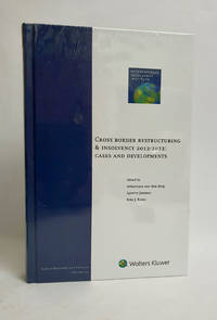 Cross Border Restructuring and Insolvency 2012–2022: Cases and Developments