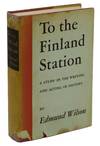 To the Finland Station: A Study in the Writing and Acting of History