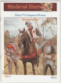 Medieval Warriors: Henry V's Conquest of France: Mounted Archer