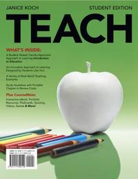 TEACH (with Review Card and Education CourseMate with eBook Printed Access Card) (Whatâs New in Education) by Koch, Janice - 2011