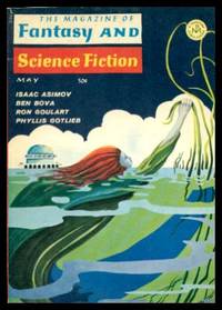 THE MAGAZINE OF FANTASY AND SCIENCE FICTION - Volume 32, number 5 - May 1967 by Ferman, Edward L. (editor) (Phyllis Gotlieb; Monica Sterba; Terry Carr; Larry Niven; Ben Bova; James Thurber; Emil Petaja; Ron Goulart; Gahan Wilson; Isaac Asimov) - 1967