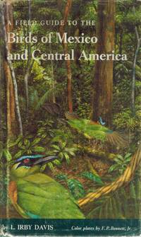 FIELD GUIDE TO THE BIRDS OF MEXICO AND CENTRAL AMERICA