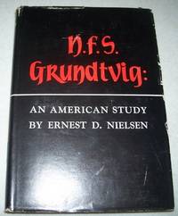 N.F.S. Grundtvig: An American Study de ernest D. Nielsen - 1955